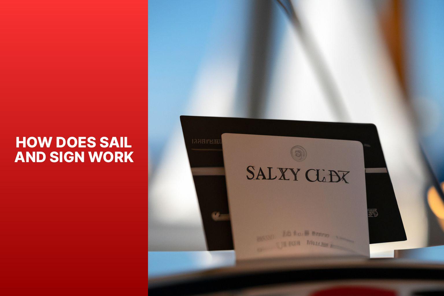 Understanding How Sail and Sign Works: Essential Information and Tips