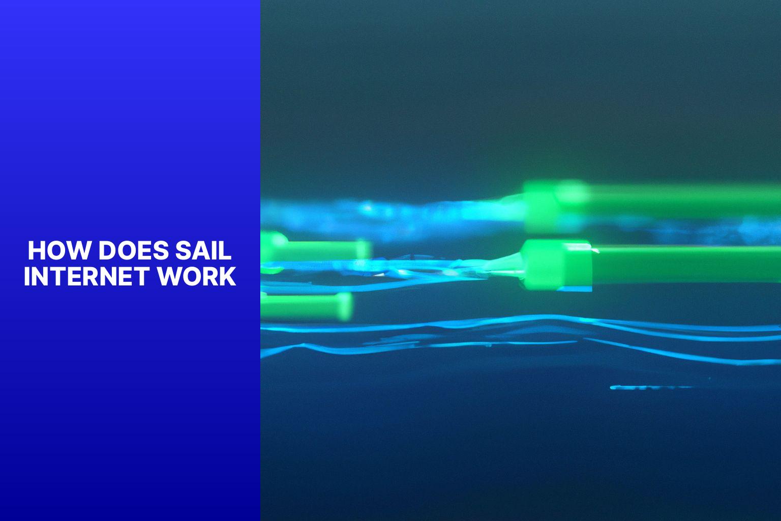 Understanding Sail Internet: How Does It Work and What to Expect