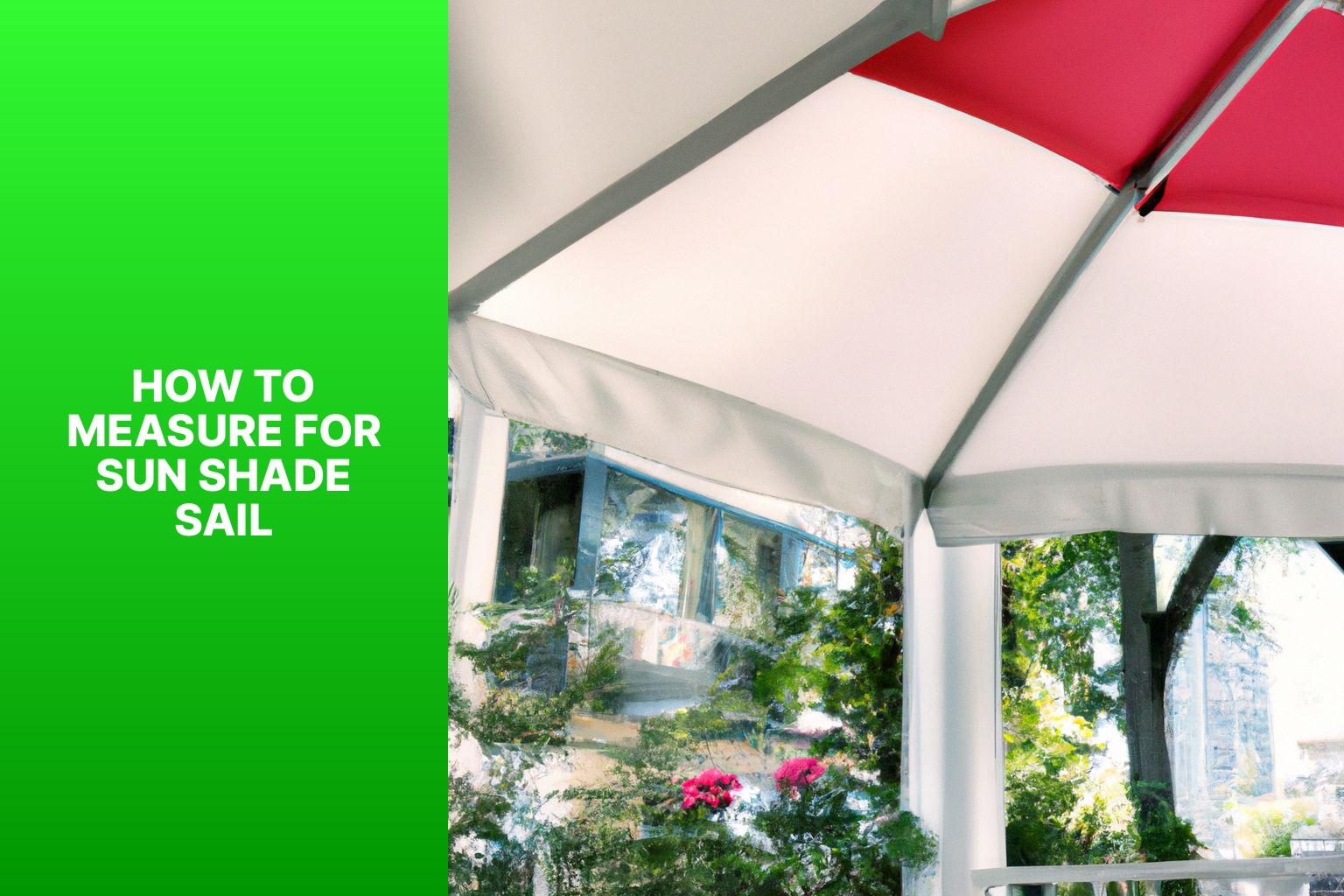 A Guide on Measuring For Sun Shade Sail- Get Accurate Dimensions Easily
