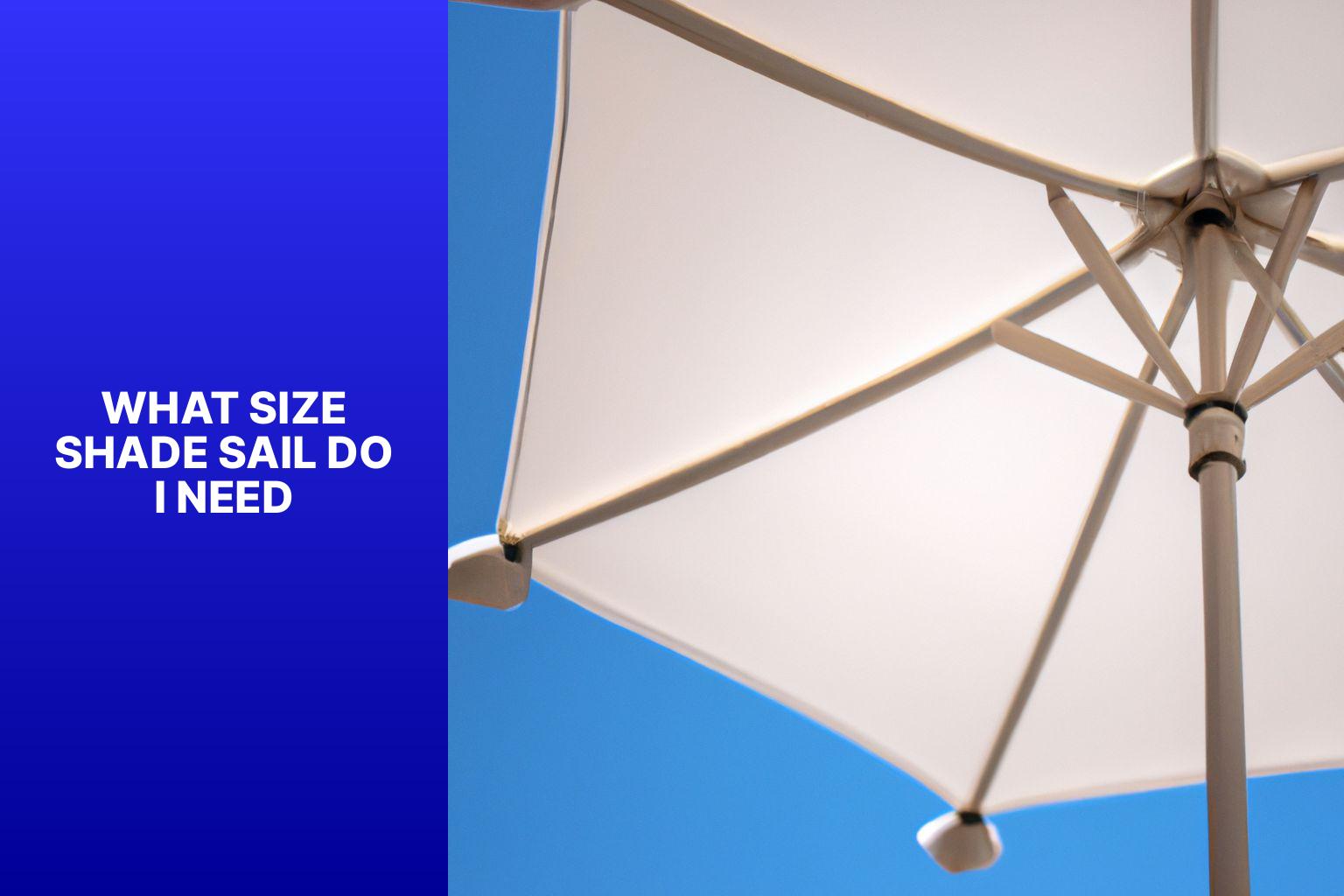 What Size Shade Sail Do I Need? Ultimate Guide to Choosing the Right Size